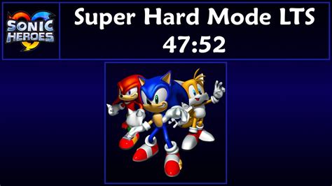 Sonic Heroes Super Hard Mode Lts Speedrun Loadless Youtube