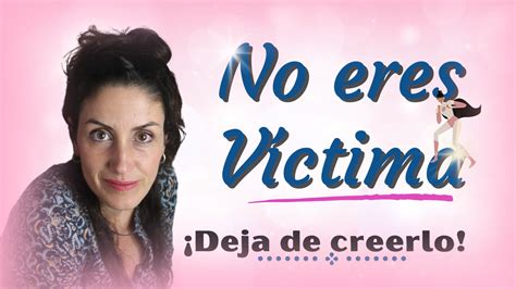 Cómo dejar de ser VÍCTIMA para ser el HÉROE de tu vida Cristina Hortal