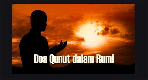 Doa Qunut Rumi Dan Jawi Maksud Makna Bacaan Dalam Rukun Solat Bella