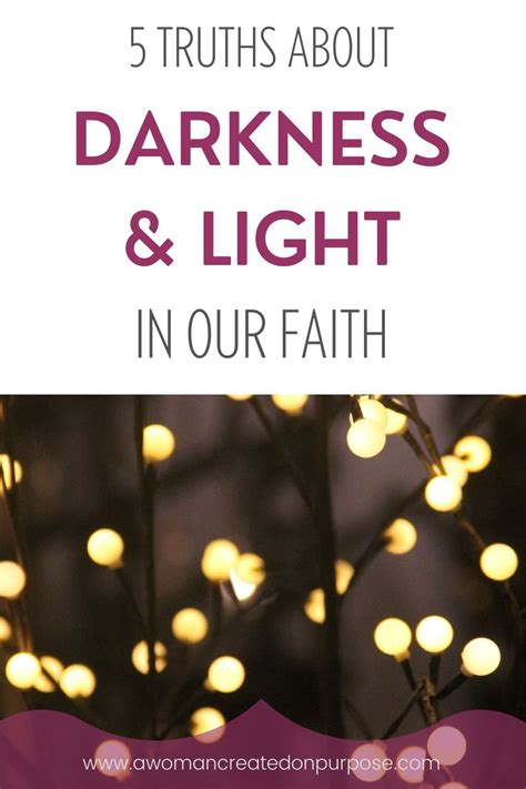 5 Way To Move From Darkness To Light In Our Faith