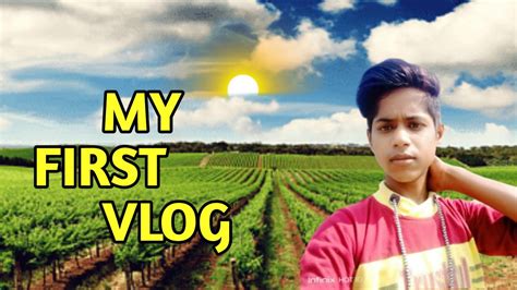 My First Vlog My First Video On Youtube 😥😥my First Vlogmy First