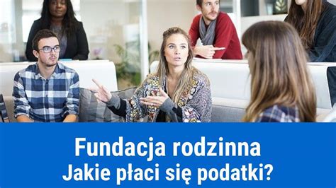 Podatki W Fundacji Rodzinnej