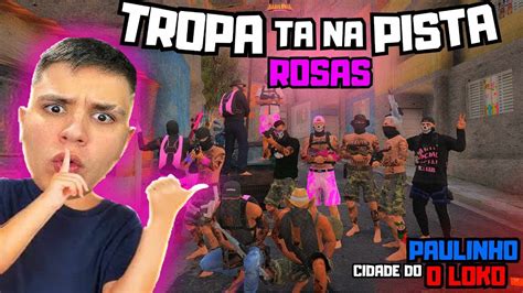 TROPA TA NA PISTA No GTA RP NA CIDADE DO Paulinho O LOKO YouTube