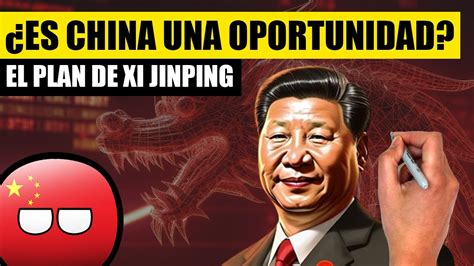 Es China Una Gran Oportunidad Para Invertir El Plan De China Para