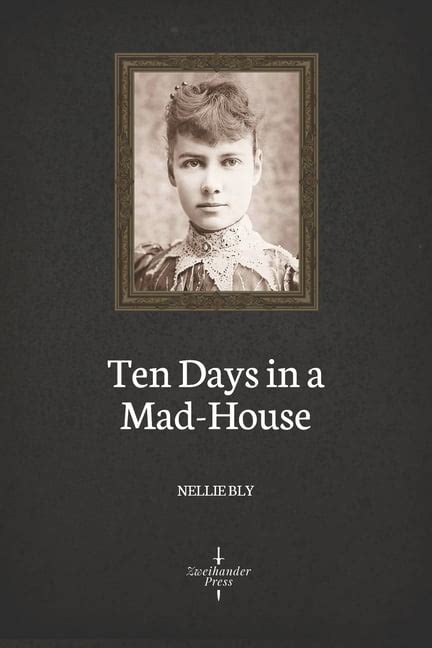 Ten Days in a Mad-House (Illustrated) (Paperback) - Walmart.com