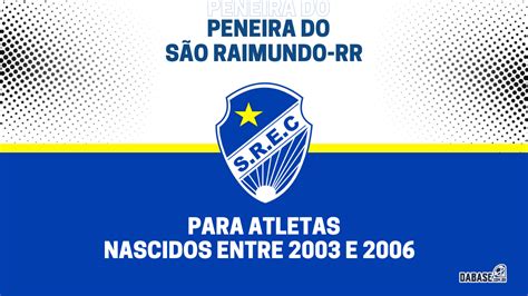 S O Raimundo Rr Realizar Peneira Para A Categoria Sub Dabase Br