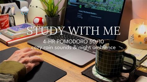 Hr Study With Me Pomodoro Cozy Rain Sounds And Late Night