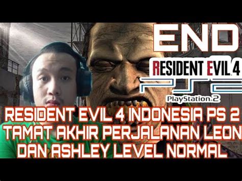 TAMAT AKHIR PERTUALANGAN LEON MELAWAN OSMUND SADDLER RESIDENT EVIL 4