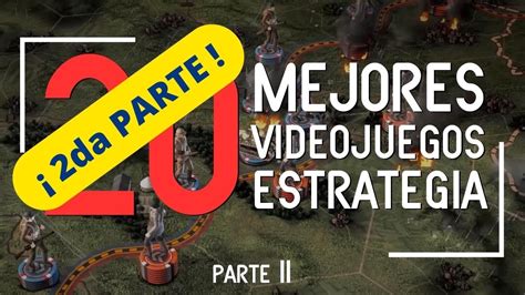 Los 20 MEJORES VIDEOJUEGOS De ESTRATEGIA 2023 2024 Parte 2 2 YouTube