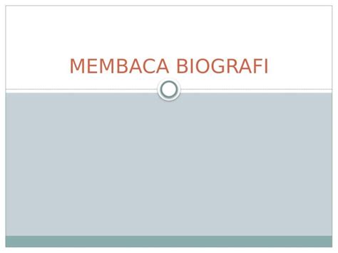 Pptx Membaca Biografi Bahasa Pptx Dokumen Tips
