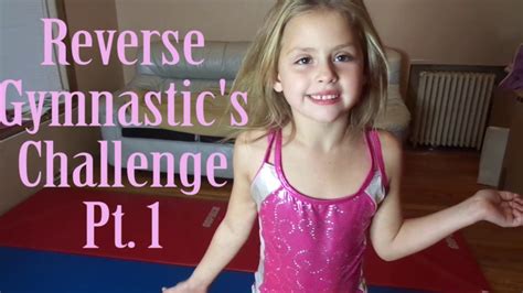 Reverse Gymnastics Challenge Youtube