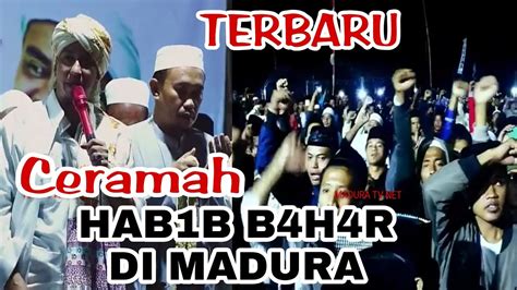 TERBARU TABLIGH AKBAR HABIB BAHAR DI MADURA YouTube