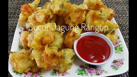 Cucur Jagung Rangup Jemput2 Yang Mudah Sedap Tips Utk Merangupkan