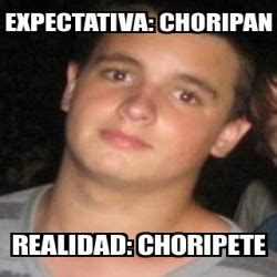 Meme Personalizado Expectativa Choripan Realidad Choripete 2854885