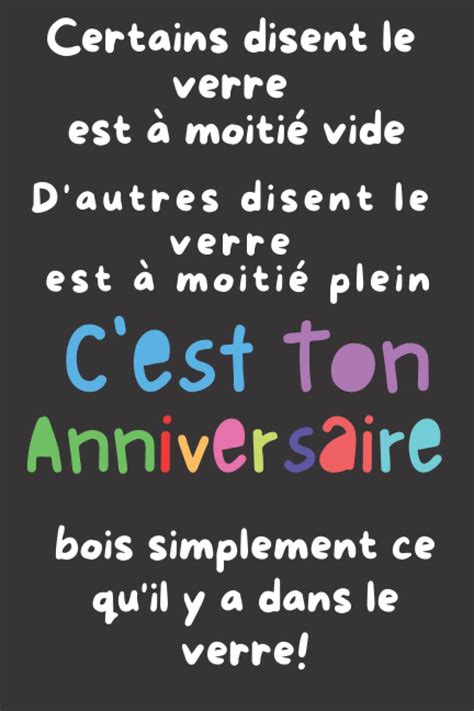 Buy C Est Ton Anniversaire Bois Ce Qu Il Ya Dans Le Verre Cadeau