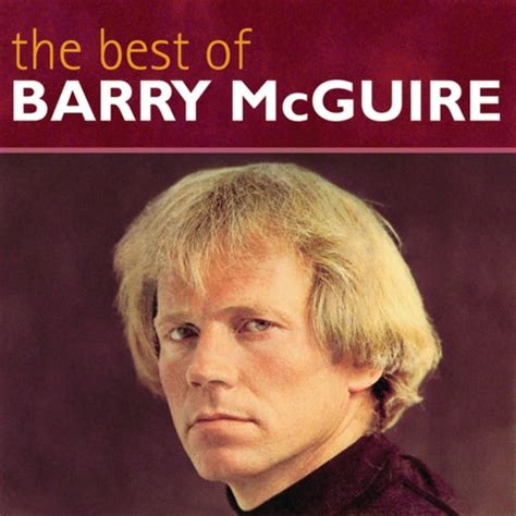 The Best Of Barry McGuire by Barry McGuire and The Mamas & The Papas on ...