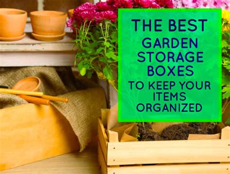 The Best Garden Storage Boxes To Keep Your Items Organized | Properly ...