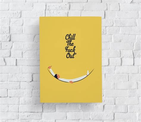 Chill The Fuck Out Typography Poster Modern Design Etsy