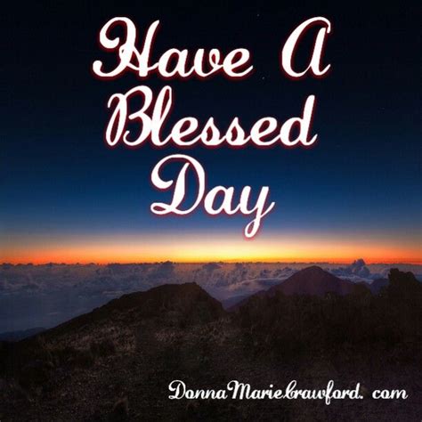 Have a Blessed Day