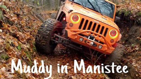 Getting Muddy In Manistee Michigan Jeeps Youtube