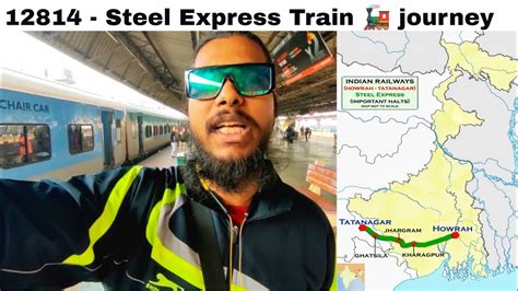 Steel Express Tatanagar To Howrah Train Journey Youtube