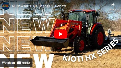 New Kioti Hx Series Review Tractor Ranch Company Phoenix Az 602 734 9944