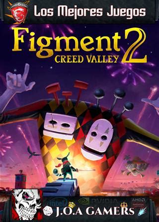 Figment 2 Creed Valley JOA GAMERs