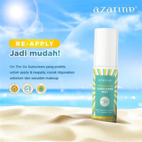 Sunscreen Azarine Panduan Memilih Varian Sesuai Kebutuhan Kulitmu