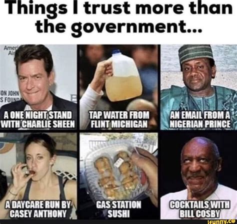 Things I Trust More Than The Government TAP WATER FLINT MICHIGAN