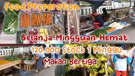 Belanja Mingguan Hemat Rb Seminggu Foodprep Youtube