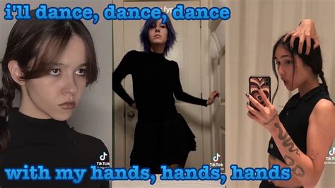 Ill Dance Dance Dance With My Hands Hands Hands Above My Head Head Head~tiktok Youtube