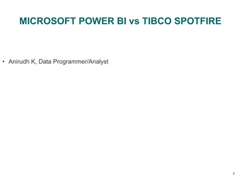 Microsoft Power Bi Vs Tibco Spotfire PPT