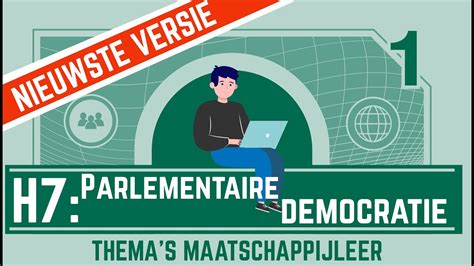 Parlementaire Democratie Paragraaf 7 VERSIE 2021 2022 YouTube