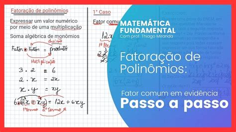 Fatora O De Polin Mios Fator Comum Em Evid Ncia Passo A Passo Youtube