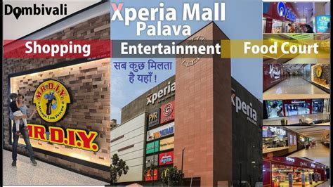 Xperia Mall Tour Lodha Palava City Dombivali Thane Lodhapalavacity