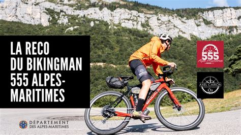 Bikingman Alpes Maritimes La Reco Du Parcours Youtube