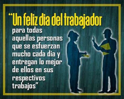 Frases Día Del Trabajo Mensajes Para Compartir Este 1 De Mayo Por