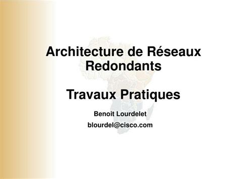 PPT Architecture de Réseaux Redondants Travaux Pratiques PowerPoint