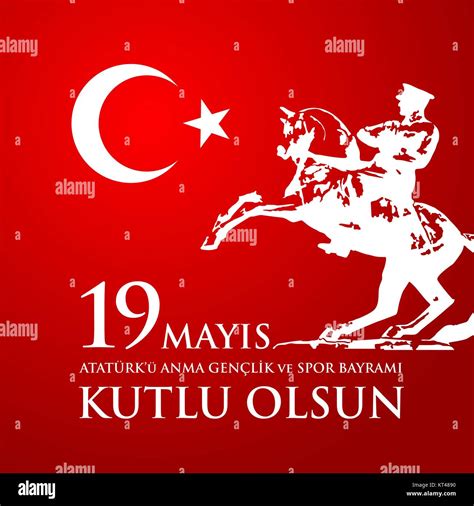 Mayis Ataturk U Anma Genclik Ve Spor Bayrami Translation From