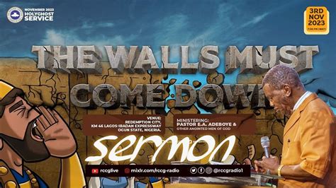 PASTOR E A ADEBOYE SERMON THE WALLS MUST COME DOWN YouTube