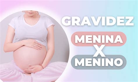 Diferenças na gravidez de menino e de menina Quais são Safine Baby