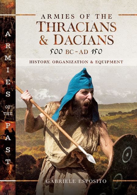 Armies Of The Thracians Dacians 500 BCAD 150 History Organization