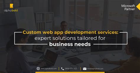 Custom Web App Development Tailored Solutions For Business