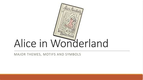 Alice In Wonderland Themes Motifs And Symbols Youtube