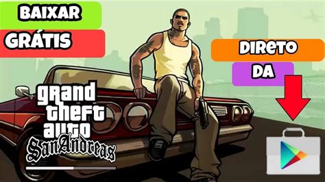 Como Baixar E Instalar Gta San Andreas Para Android Direto Da Playstore