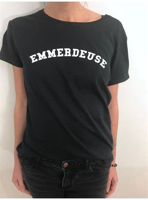 T SHIRT FEMME EMMERDEUSE LUXE FOR LIFE De Paris