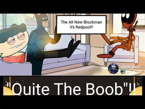 Quite The Boob Animation Comedy The All New Blockman Vs Redpool