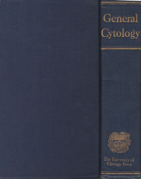 General Citology A Textbook Of Cellular Structure And Barnebys