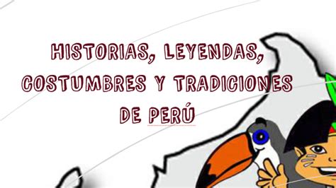 Historias Leyendas Costumbres Y Tradiciones De Peru By Pedro