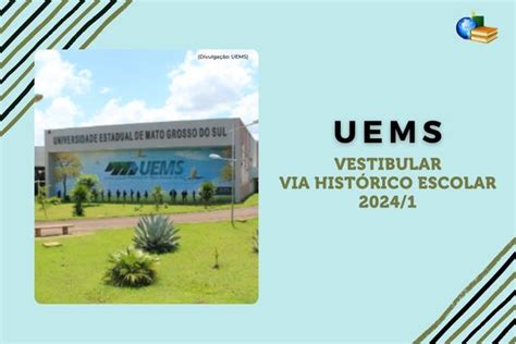 UEMS 2024 inscrição aberta para vestibular via histórico escolar